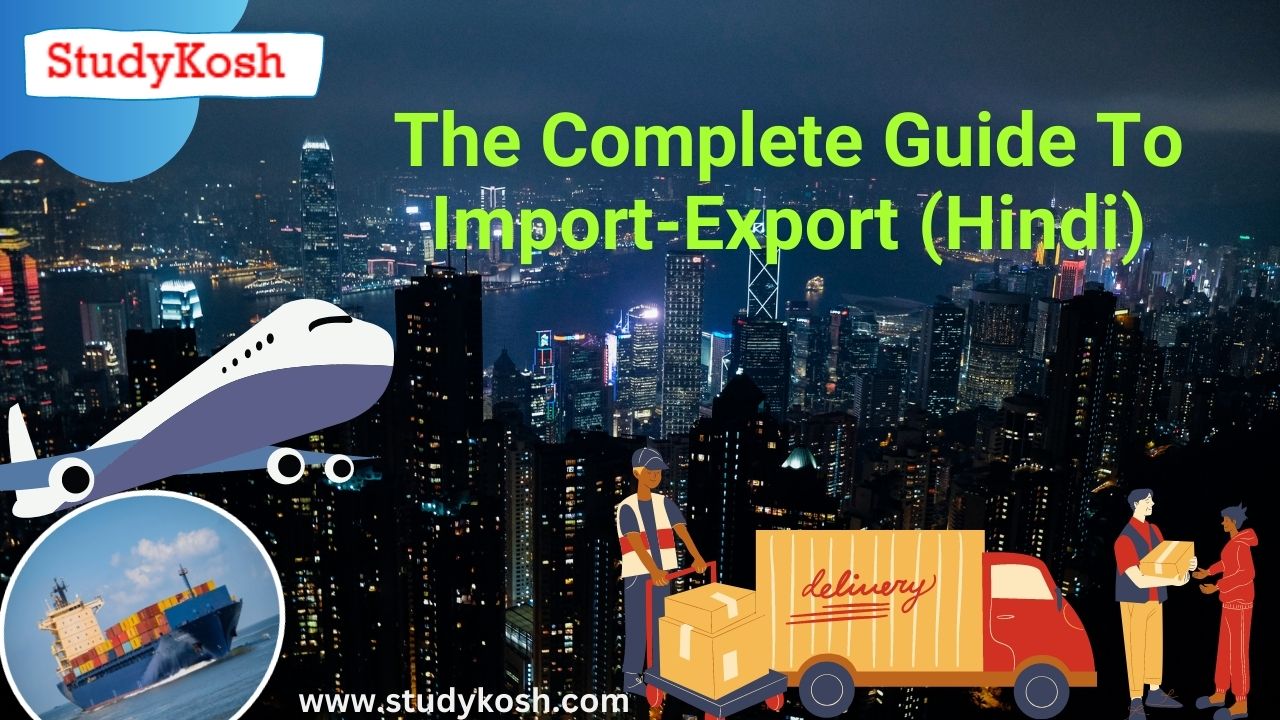 The Complete Guide To Import Export (Hindi)
