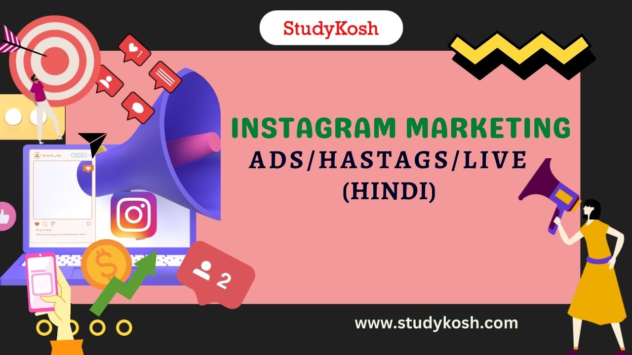 Instagram Marketing   (Hindi)   ( Ads/Reels/Posts/Hashtags/Live)